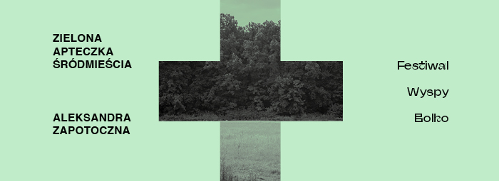 baner informacyjny, zielone tło, krzyż sugerujący znak  z apteczek, napis: Aleksandra Zapotoczna, Zielona Apteczka Śródmieścia