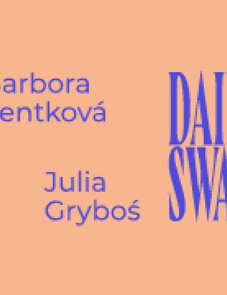baner informacyjny, napisy na pomarańczowym tle: daily swallowed dilema, barbora zentkowa, julia gryboś, oprowadzanie. 