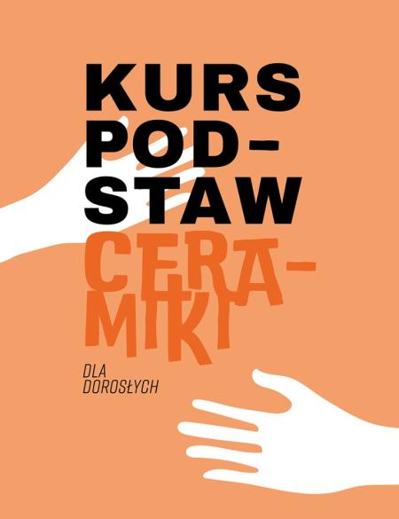 banerek informacyjny, pomarańczowe tło, napis: kurs podstaw ceramiki