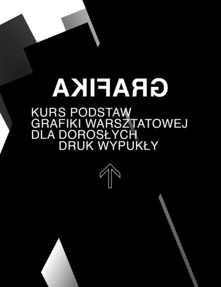 napis na czarnym tle KURS PODSTAW GRAFIKI WARSZTATOWEJ DLA DOROSŁYCH / DRUK WYPUKŁY