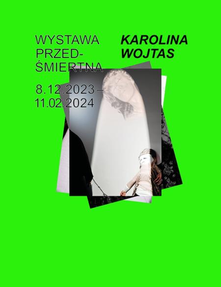 baner informacyjny, zielone tło, wizerunek kobiety-ducha, napis: Karolina Wojtas, wystawa przedśmiertna, 8.12.2023 - 11.02.2024