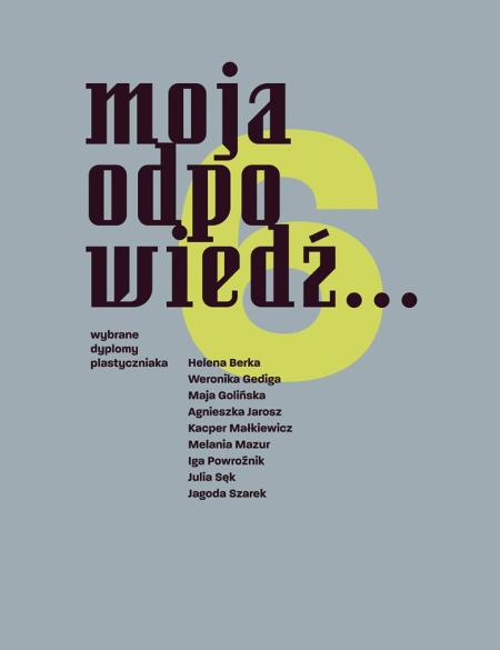 baner informacyjny, tytuł wystawy: moja odpowiedź 6.... , nazwiska artystów 