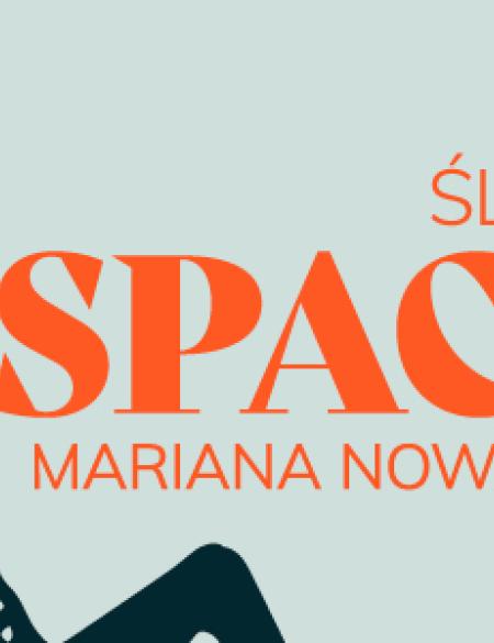 baner z hasłem spacer śladami Mariana Nowaka oraz fragmentem rzeźby