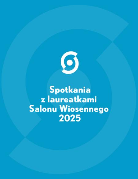 baner informacyjny z napisem salon wiosenny spotkania z laureatkami 