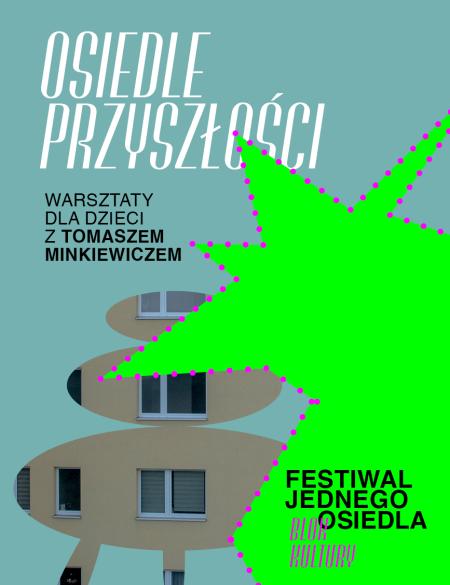 baner informacyjny, osiedle przyszłości, warsztaty dla dzieci, abstrakcyjne tło sugerujące elementy blokowiska