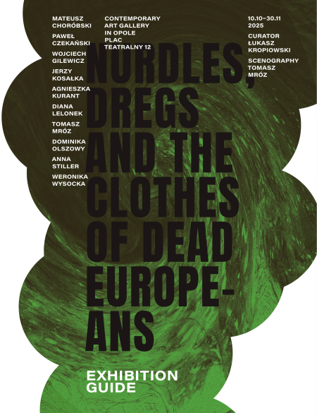 baner of the exhibition in gallery, title: nurdles, dregs and clothes of dead europeans