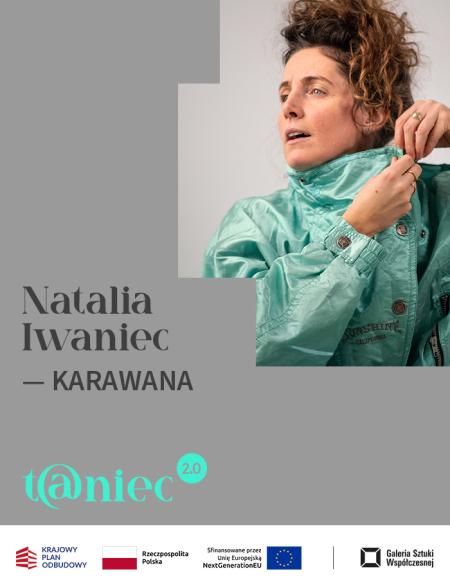 t@niec 2.0 pokaz KARAWANA | Natalia Iwaniec