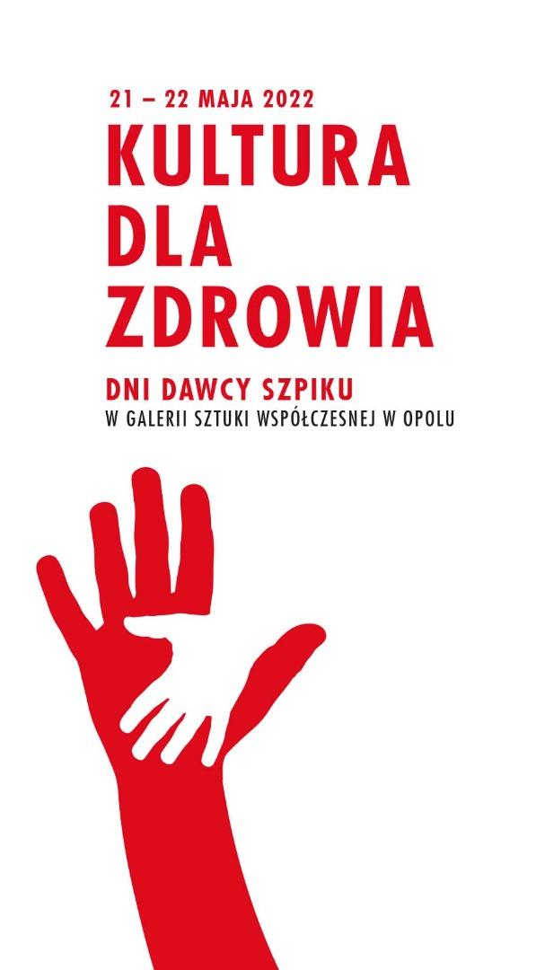 akcja dkms, napis: kultura dla zdrowia, 21-22.05.2022, Galeria Sztuki Współczesnej, obraz: dwie dłonie 
