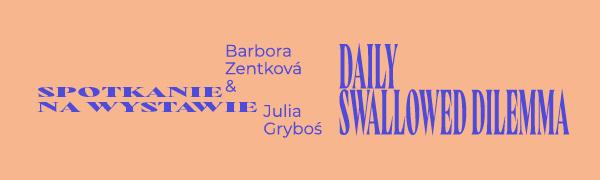 baner informacyjny. napis spotkanie na wystawie, daily swallowed dilema 