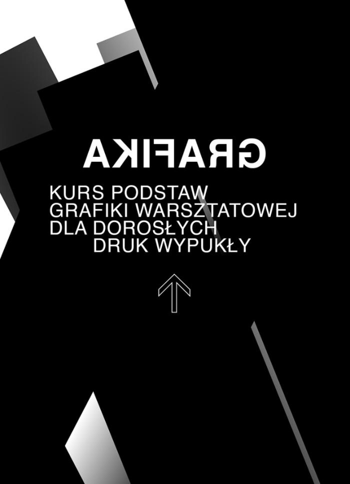 napis na czarnym tle KURS PODSTAW GRAFIKI WARSZTATOWEJ DLA DOROSŁYCH / DRUK WYPUKŁY