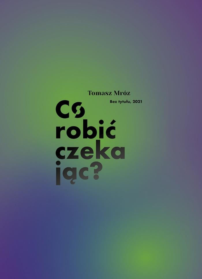 bennerek do wystawy Tomasz Mroza 