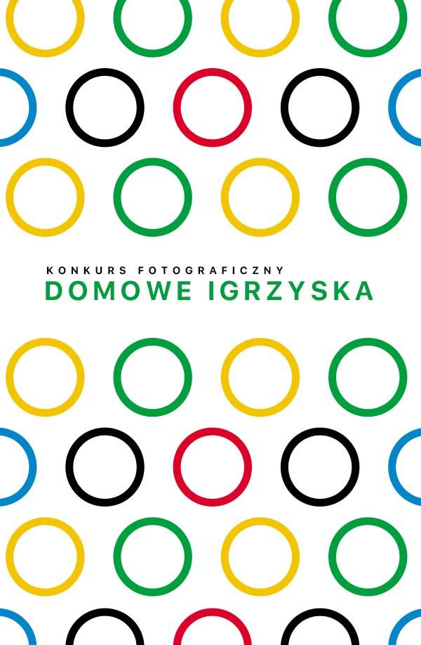 baner informacyjny, grafika z kolorowymi kołami (zielone, czerwone, żółte, czarne), napis: domowe igrzyska, konkurs fotograficzny