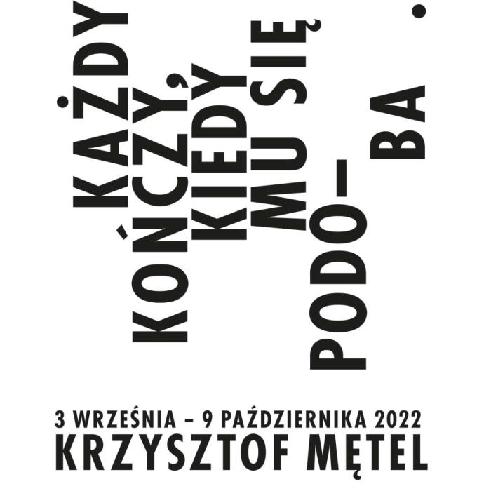 baner informacyjny tytuł wystawy: każdy kończy kiedy mu się podoba