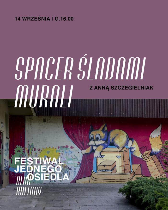 banerek informacyjny, spacer śladami murali po osiedlu, w tle mural z kotem na osiedlu zwm